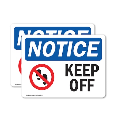 Signmission Keep Off Sign With Symbol, 7 in W x Rectangle, Vinyl Decal OS-2PACK-NS-D-57-L-13834